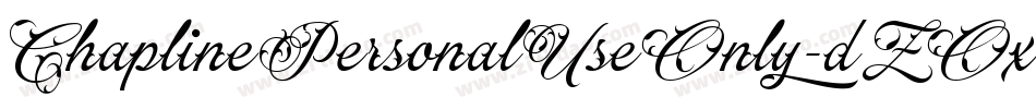 ChaplinePersonalUseOnly-dZOx字体转换 ChaplinePersonalUseOnly-dZOx字体转换