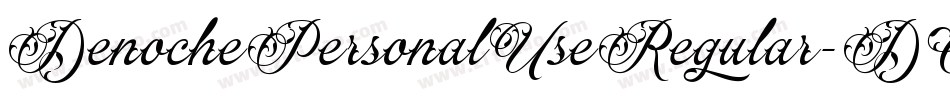DenochePersonalUseRegular-DOL5d字体转换