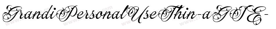 GrandiPersonalUseThin-aGJE字体转换