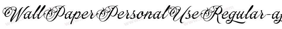 WallPaperPersonalUseRegular-ajLR字体转换