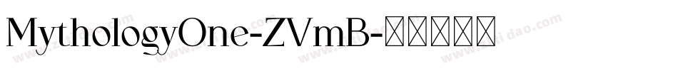 MythologyOne-ZVmB字体转换