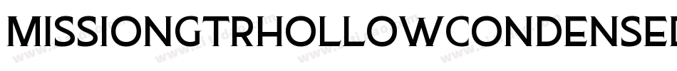 MissionGtRHollowCondensed-20nK字体转换