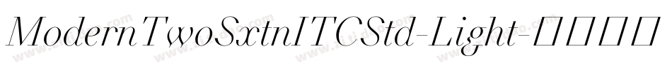 ModernTwoSxtnITCStd-Light字体转换