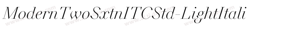 ModernTwoSxtnITCStd-LightItalic字体转换