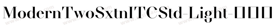 ModernTwoSxtnITCStd-Light字体转换