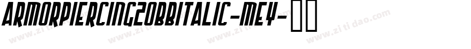 ArmorPiercing20BbItalic-MeY字体转换