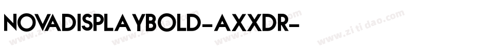 NovaDisplayBold-axxdR字体转换