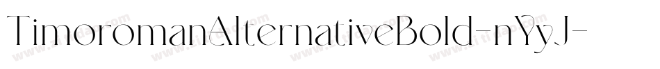 TimoromanAlternativeBold-nYyJ字体转换