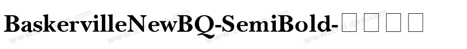 BaskervilleNewBQ-SemiBold字体转换