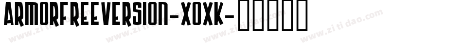 ArmorFreeversion-x0xK字体转换