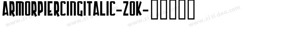 ArmorPiercingItalic-Z0K字体转换