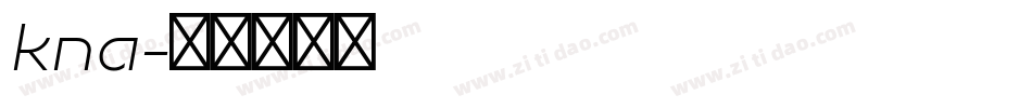 kna字体转换