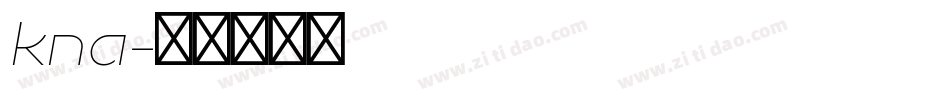 kna字体转换