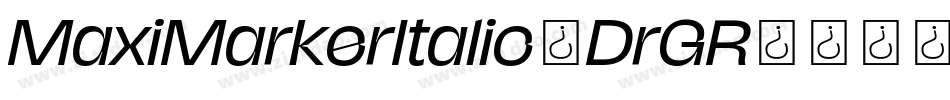 MaxiMarkerItalic-DrGR字体转换