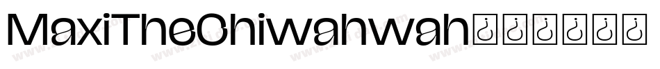 MaxiTheChiwahwah字体转换