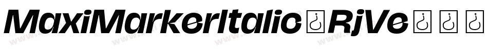 MaxiMarkerItalic-RjVe字体转换