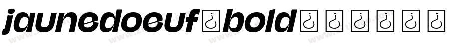 jaunedoeuf_bold字体转换