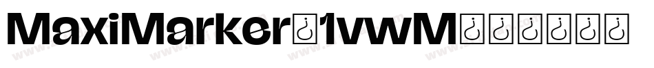 MaxiMarker-1vwM字体转换