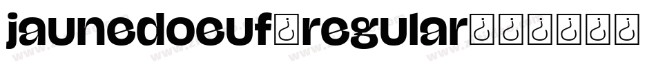 jaunedoeuf_regular字体转换