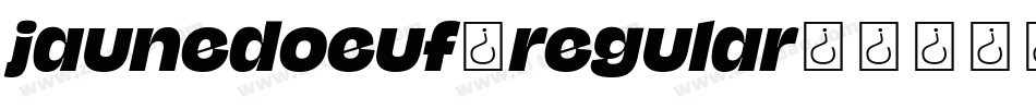 jaunedoeuf_regular字体转换