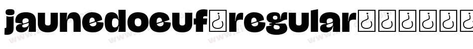jaunedoeuf_regular字体转换