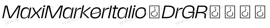 MaxiMarkerItalic-DrGR字体转换