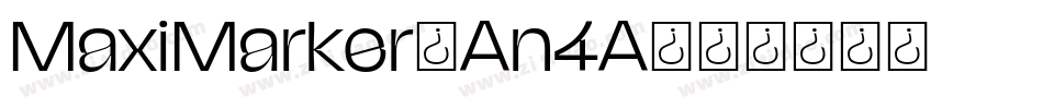 MaxiMarker-An4A字体转换