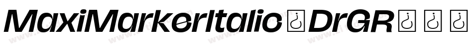 MaxiMarkerItalic-DrGR字体转换