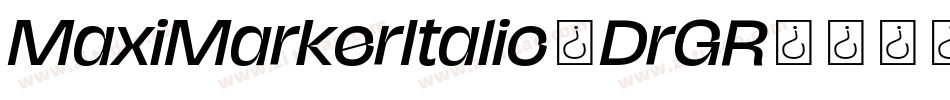 MaxiMarkerItalic-DrGR字体转换