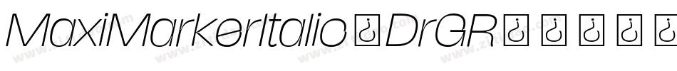 MaxiMarkerItalic-DrGR字体转换