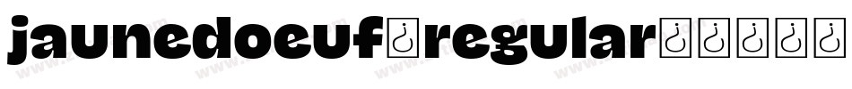 jaunedoeuf_regular字体转换