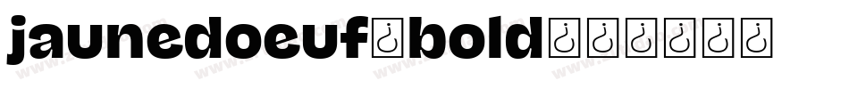 jaunedoeuf_bold字体转换