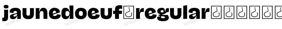 jaunedoeuf_regular字体转换