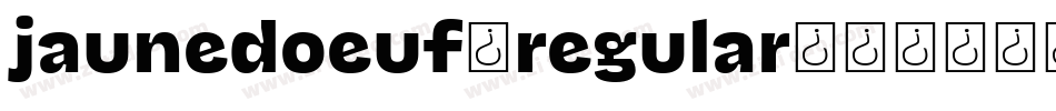 jaunedoeuf_regular字体转换