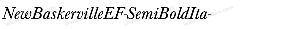 NewBaskervilleEF-SemiBoldIta字体转换 NewBaskervilleEF-SemiBoldIta字体转换