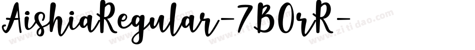 AishiaRegular-7BOrR字体转换