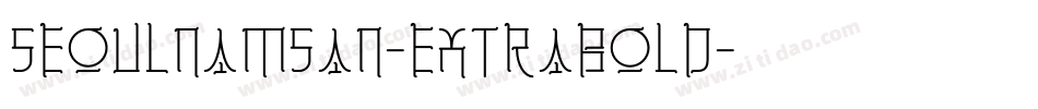 SeoulNamsan-ExtraBold字体转换