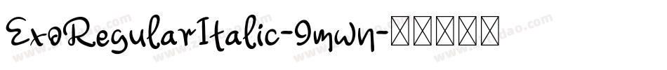 ExoRegularItalic-9mwn字体转换