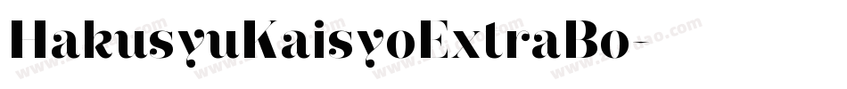 HakusyuKaisyoExtraBo字体转换