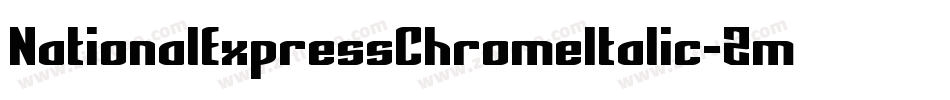 NationalExpressChromeItalic-Zmol字体转换