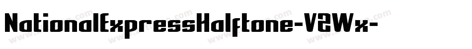 NationalExpressHalftone-V2Wx字体转换