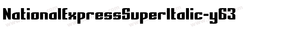 NationalExpressSuperItalic-y63d字体转换