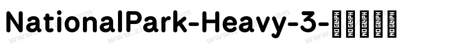 NationalPark-Heavy-3字体转换