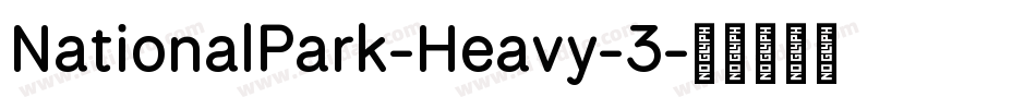 NationalPark-Heavy-3字体转换