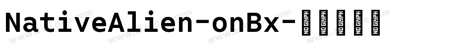 NativeAlien-onBx字体转换