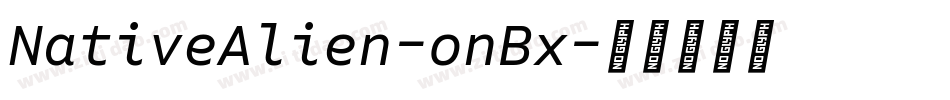 NativeAlien-onBx字体转换