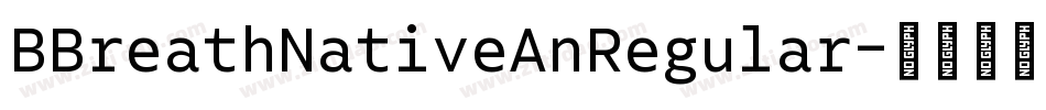 BBreathNativeAnRegular字体转换