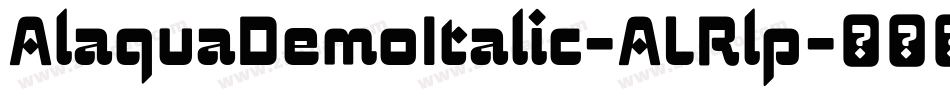 AlaquaDemoItalic-ALRlp字体转换