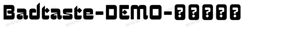 Badtaste-DEMO字体转换