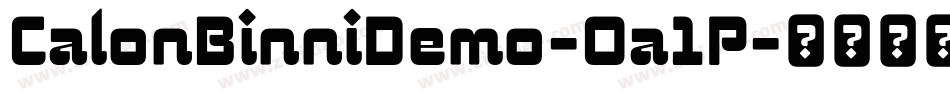 CalonBinniDemo-Oa1P字体转换